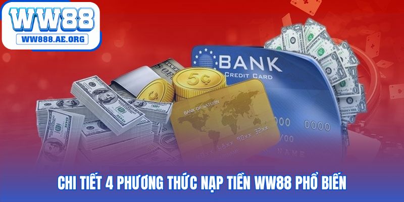 Bốn phương thức nạp tiền tích hợp các cổng thanh toán hiện đại