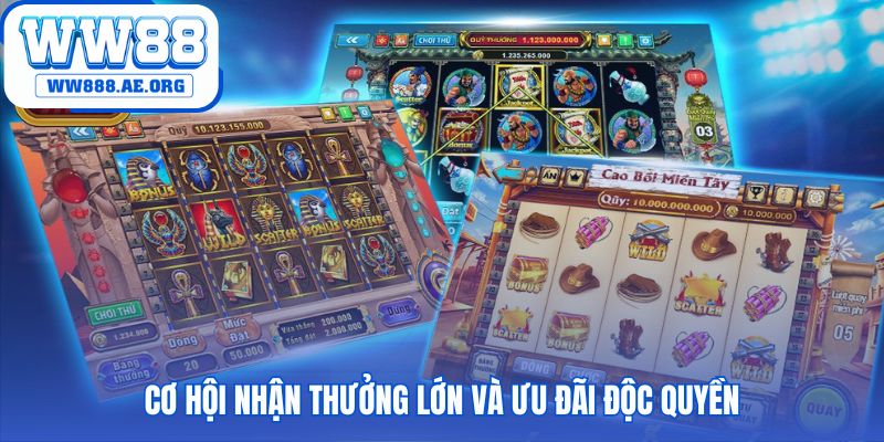 Cơ hội thưởng lớn với hệ thống Jackpot lũy tiến tỷ đồng