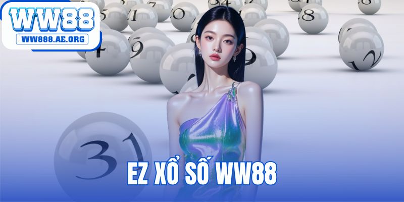 EZ xổ số WW88