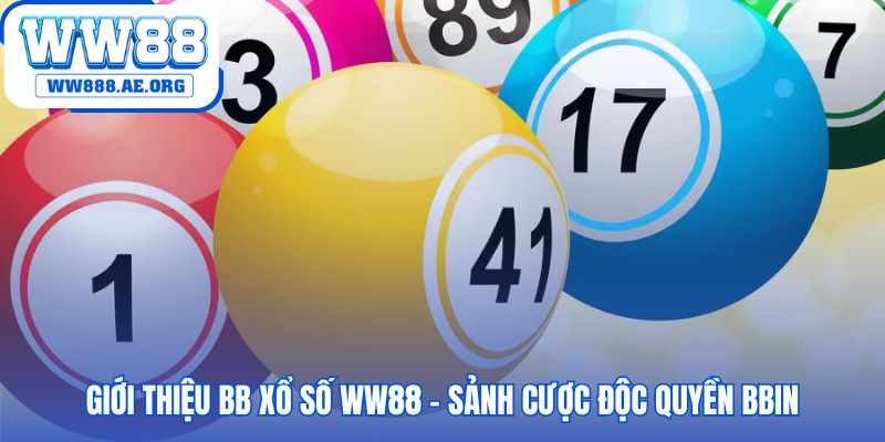 Sảnh cược BB xổ số WW88 ứng dụng công nghệ quay số RNG
