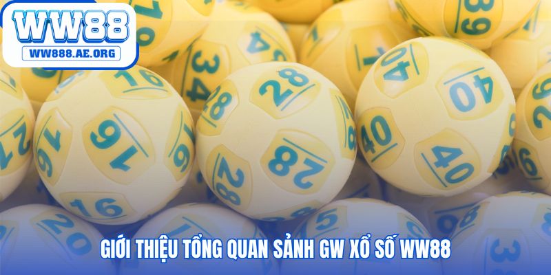 Sảnh GW xổ số WW88 một không gian dành riêng cho tốc độ
