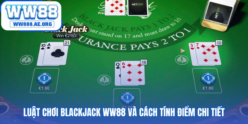 Luật chơi blackjack WW88 giải thích giá trị linh hoạt của lá Át