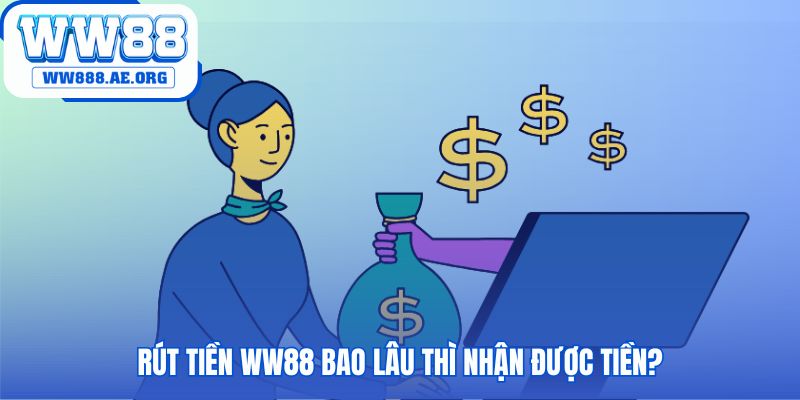Thời gian nhận tiền thường từ 5-15 phút cho lần rút thứ hai